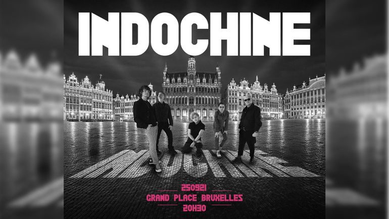 Indochine en concert gratuit ce samedi sur la Grand-Place de Bruxelles avec Classic 21 et la Ville de Bruxelles !