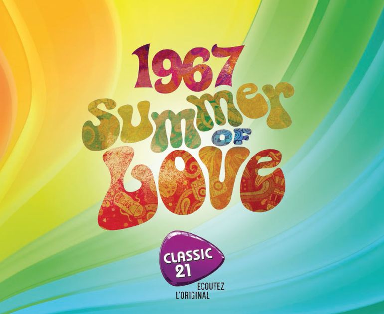 1967Summer of Love la nouvelle compilation de Classic 21 1967Summer of Love la nouvelle compilation de Classic 21