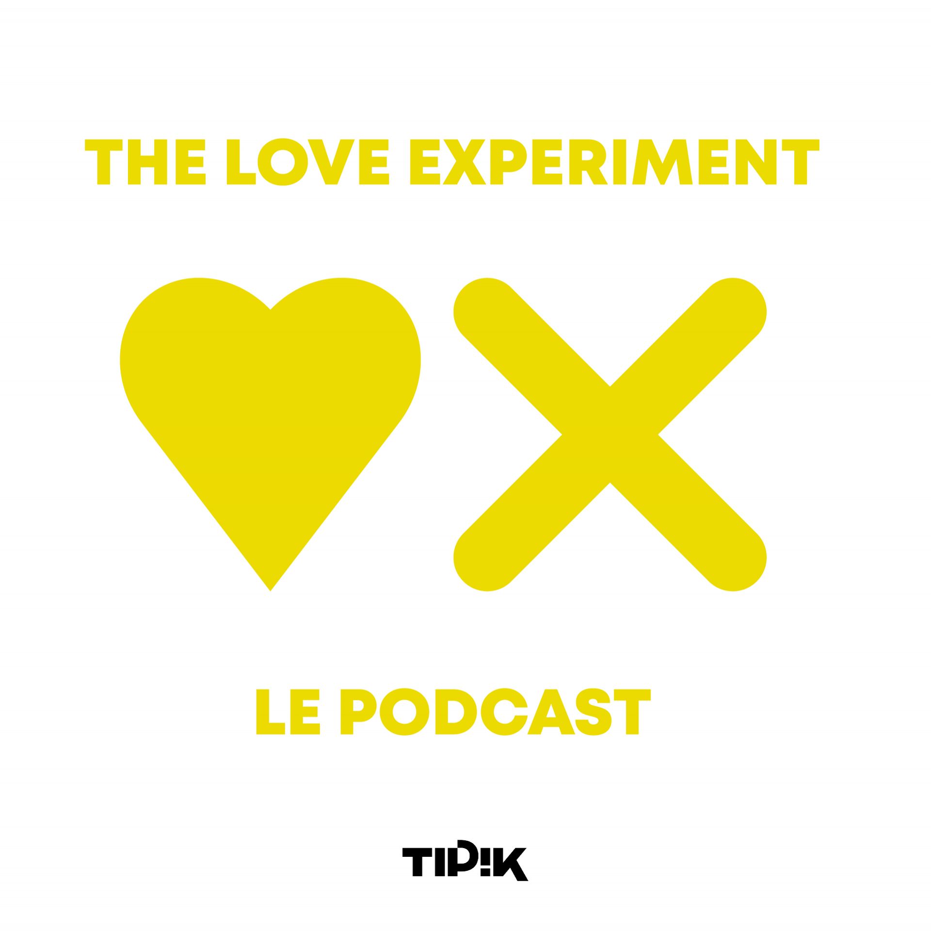 The Love Experiment : le podcast