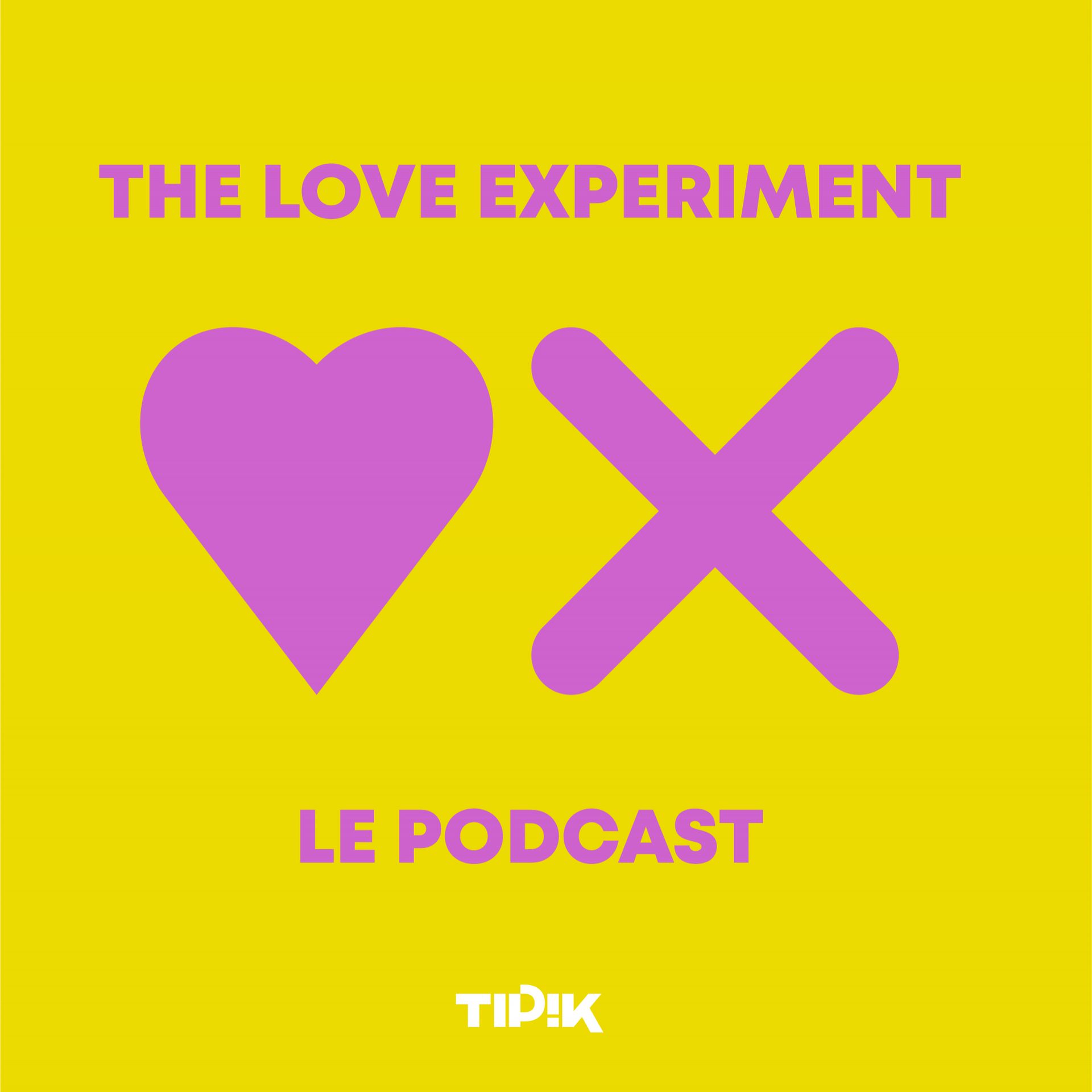 The Love Experiment : le podcast