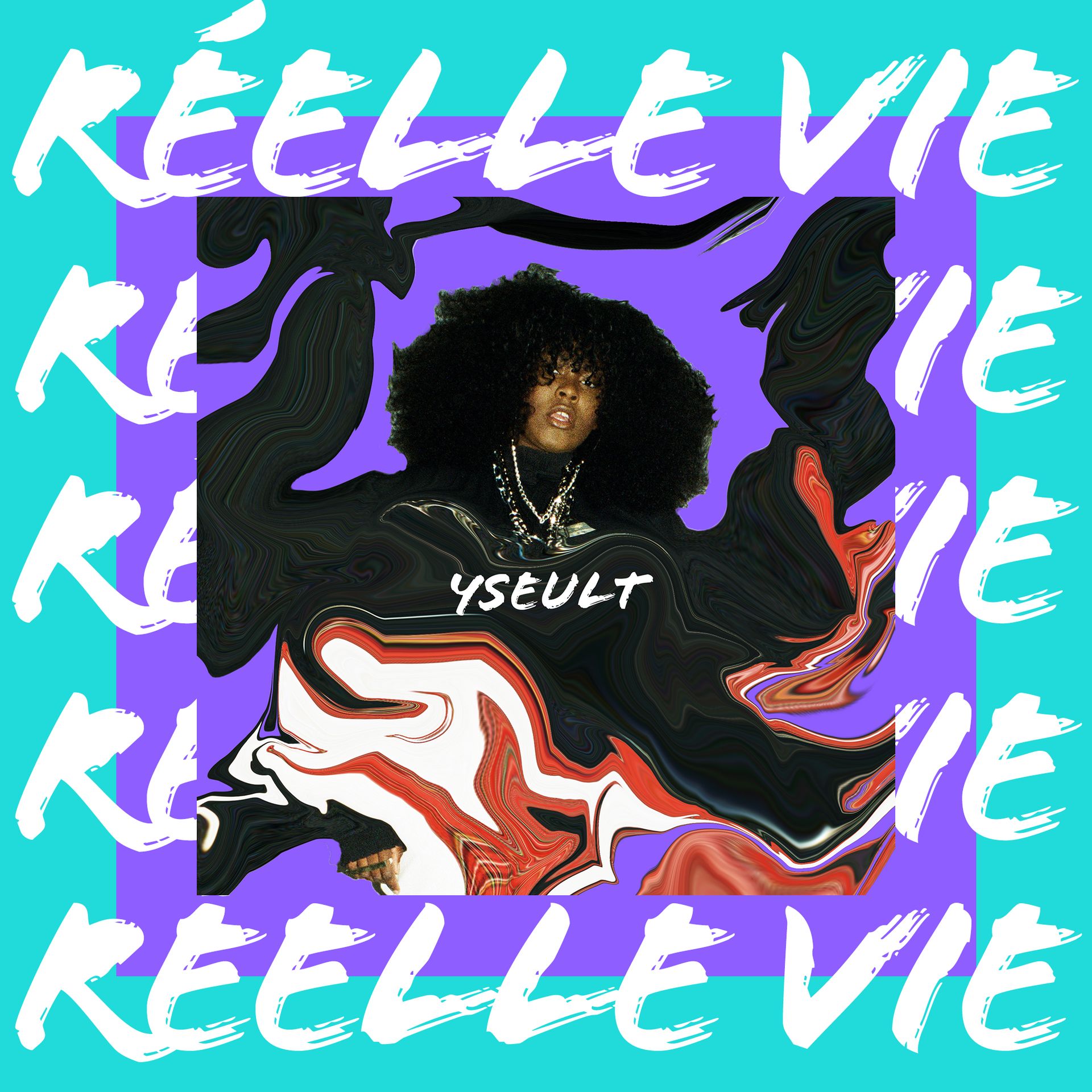 Réelle vie