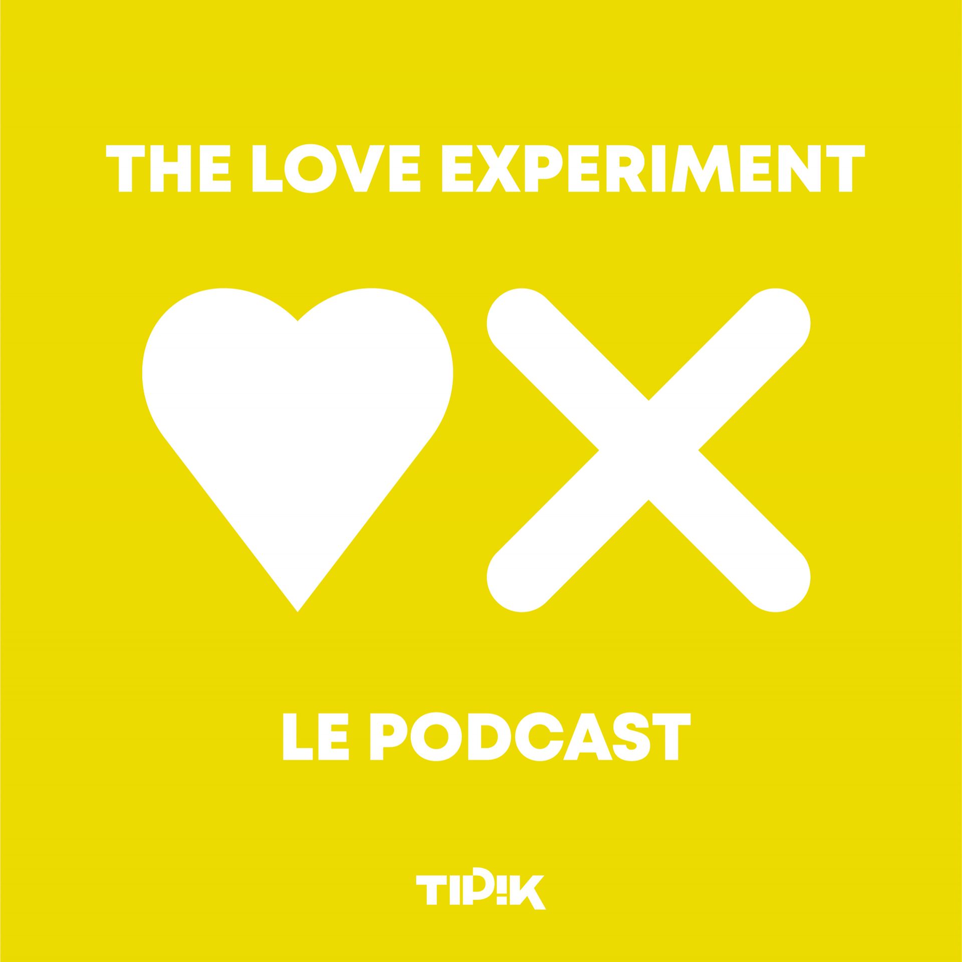 The Love Experiment : le podcast