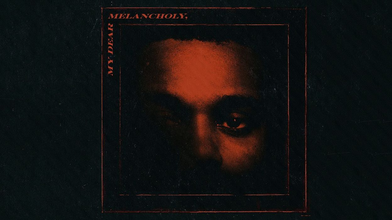 Chansons De The Weeknd My Dear Melancholy The Weeknd dévoile un nouvel album de six titres "My Dear Melancholy"