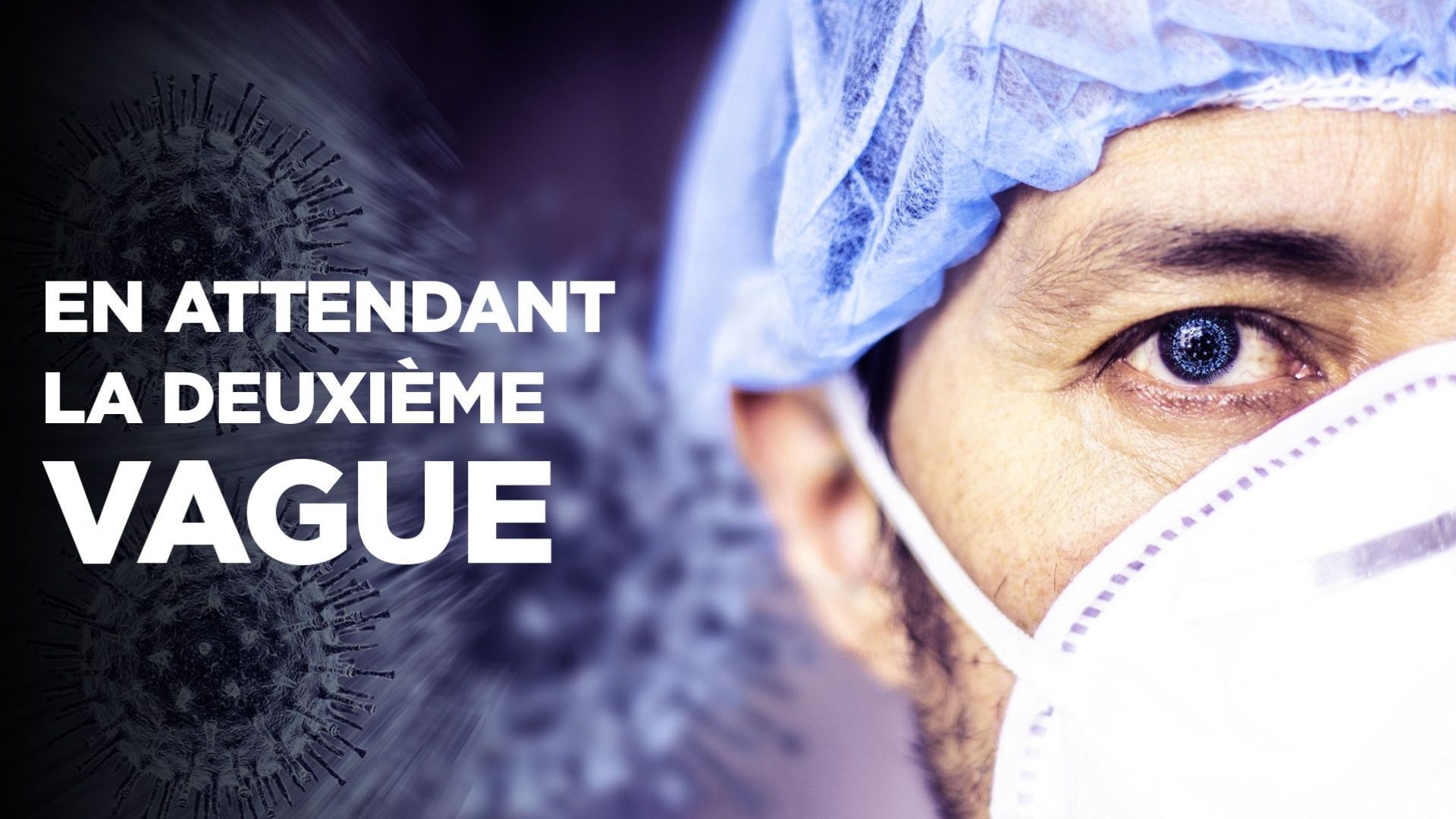 En attendant la deuxième vague