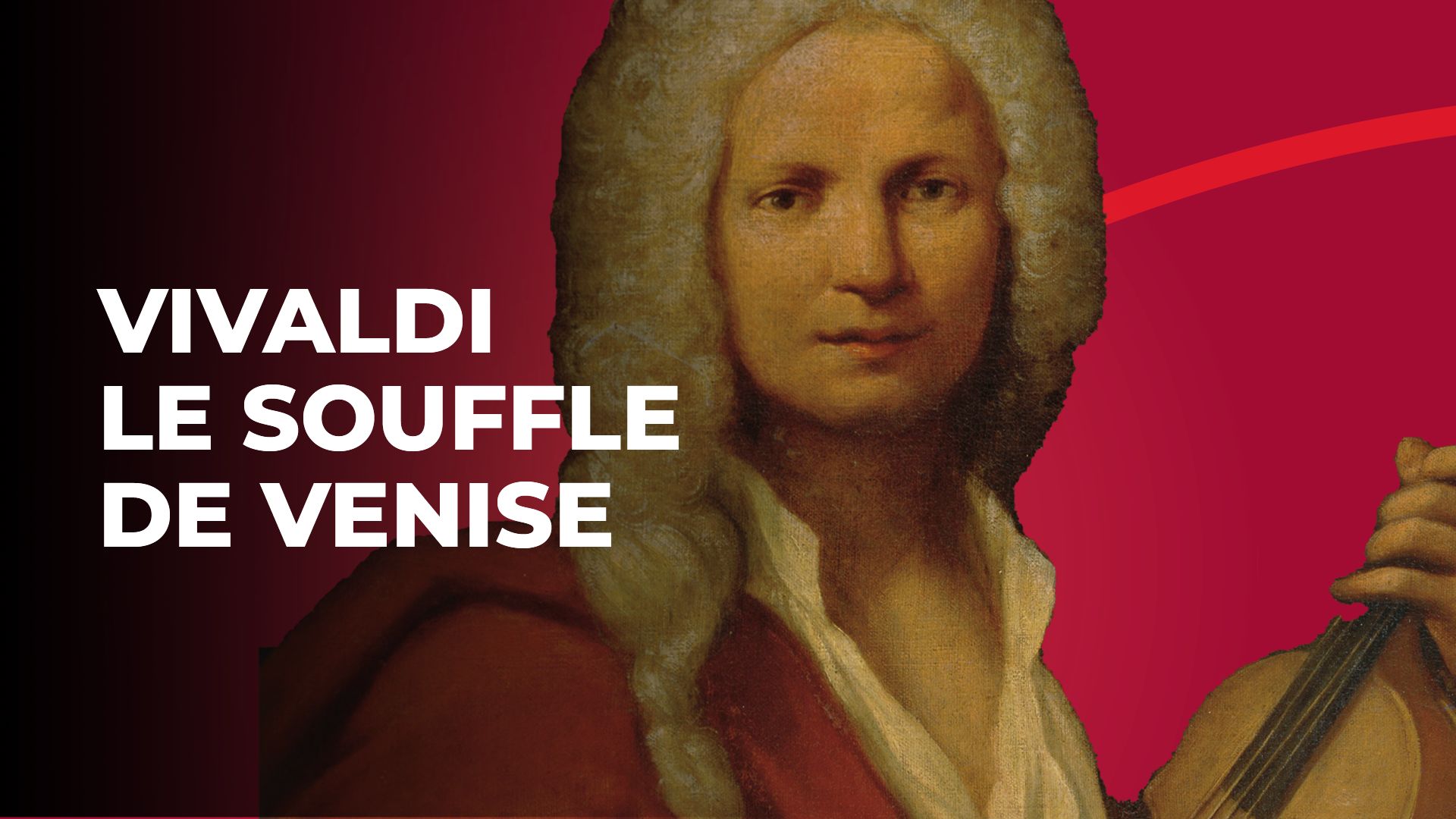 Vivaldi, le souffle de Venise Episode n°3 La Pieta Auvio