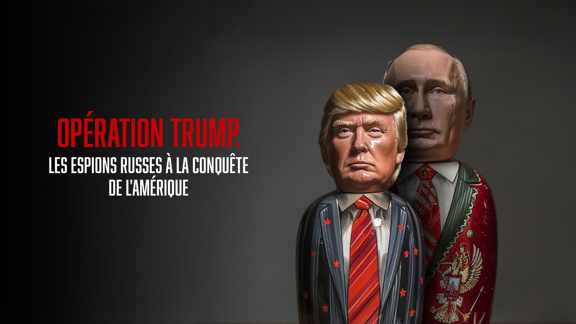 Operation Trump – Russian spies conquering America