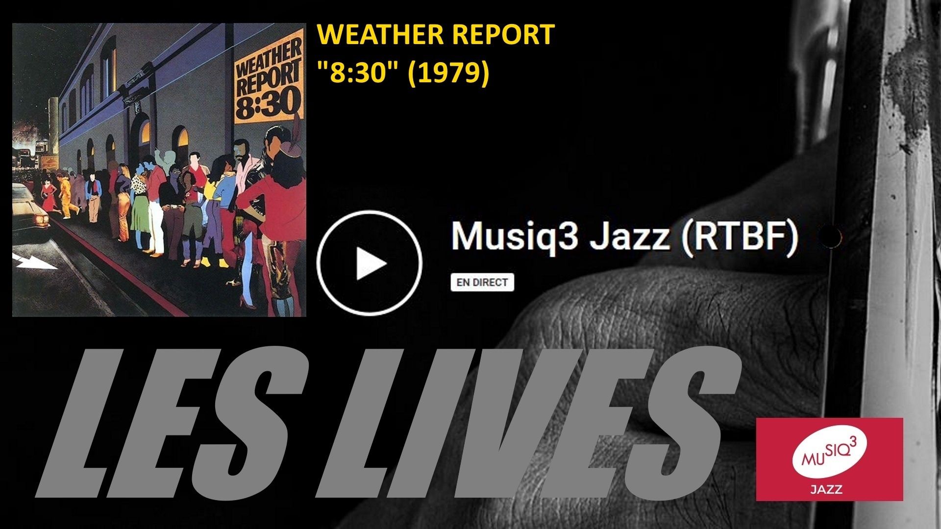 Les lives : Weather Report ("8:30", 1979)