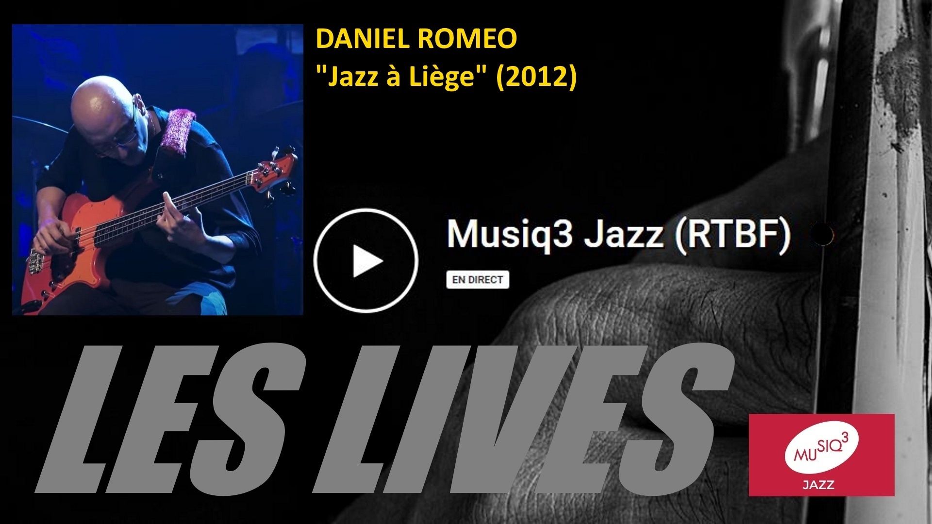 Les lives : Daniel Romeo (Jazz à Liège, 2012)