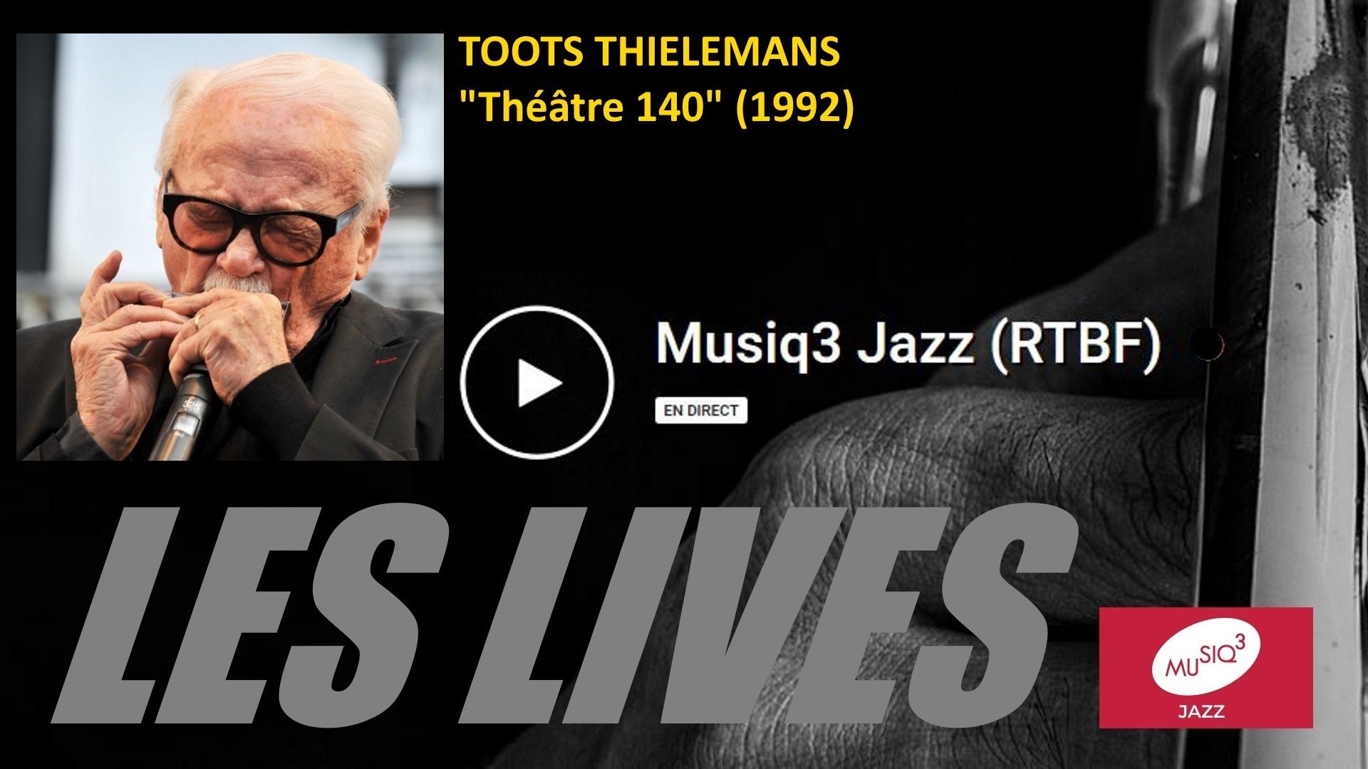 Les lives : Toots Thielemans (Théâtre 140, 1992)