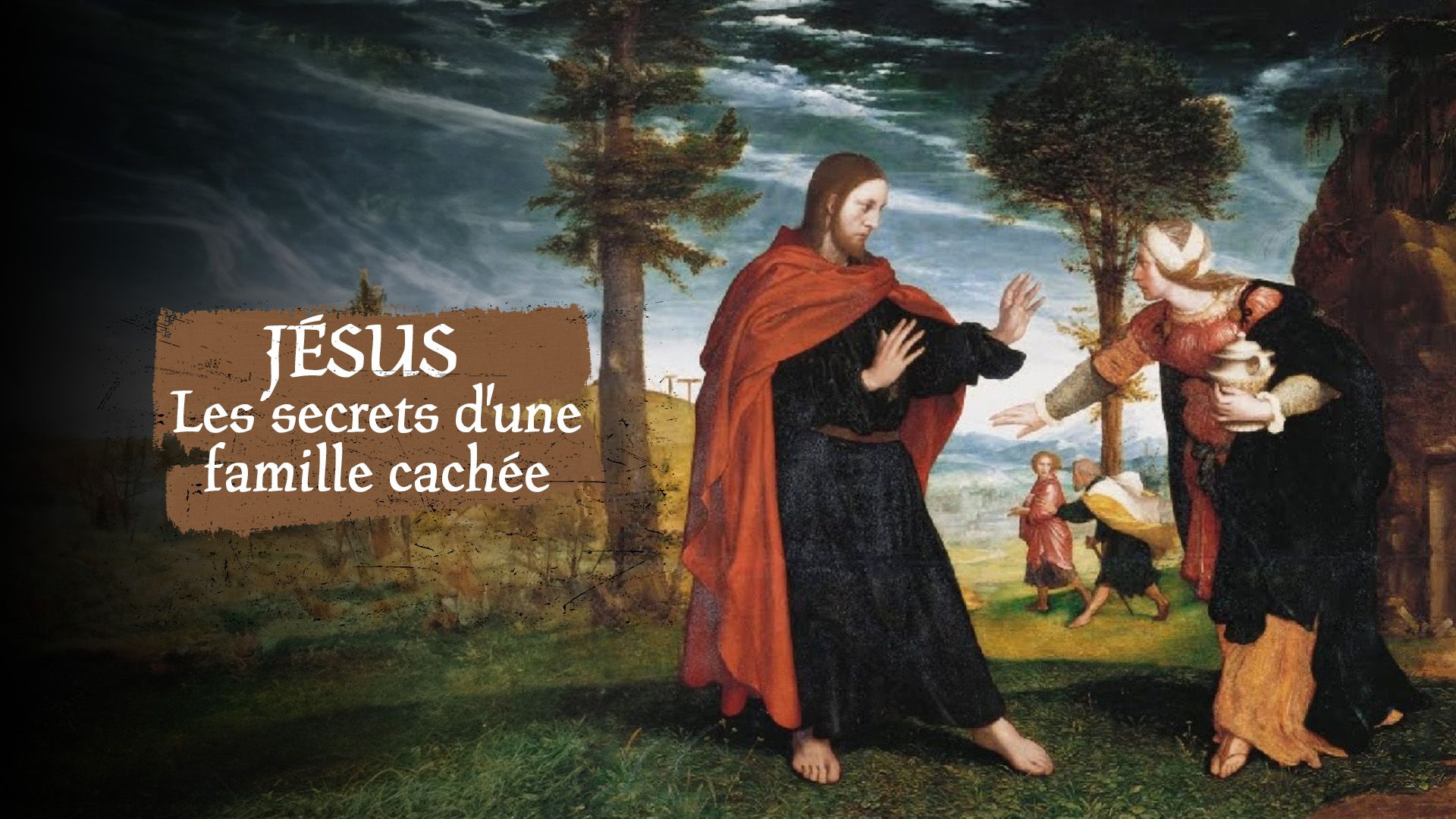 Jésus, les secrets d'une famille cachée