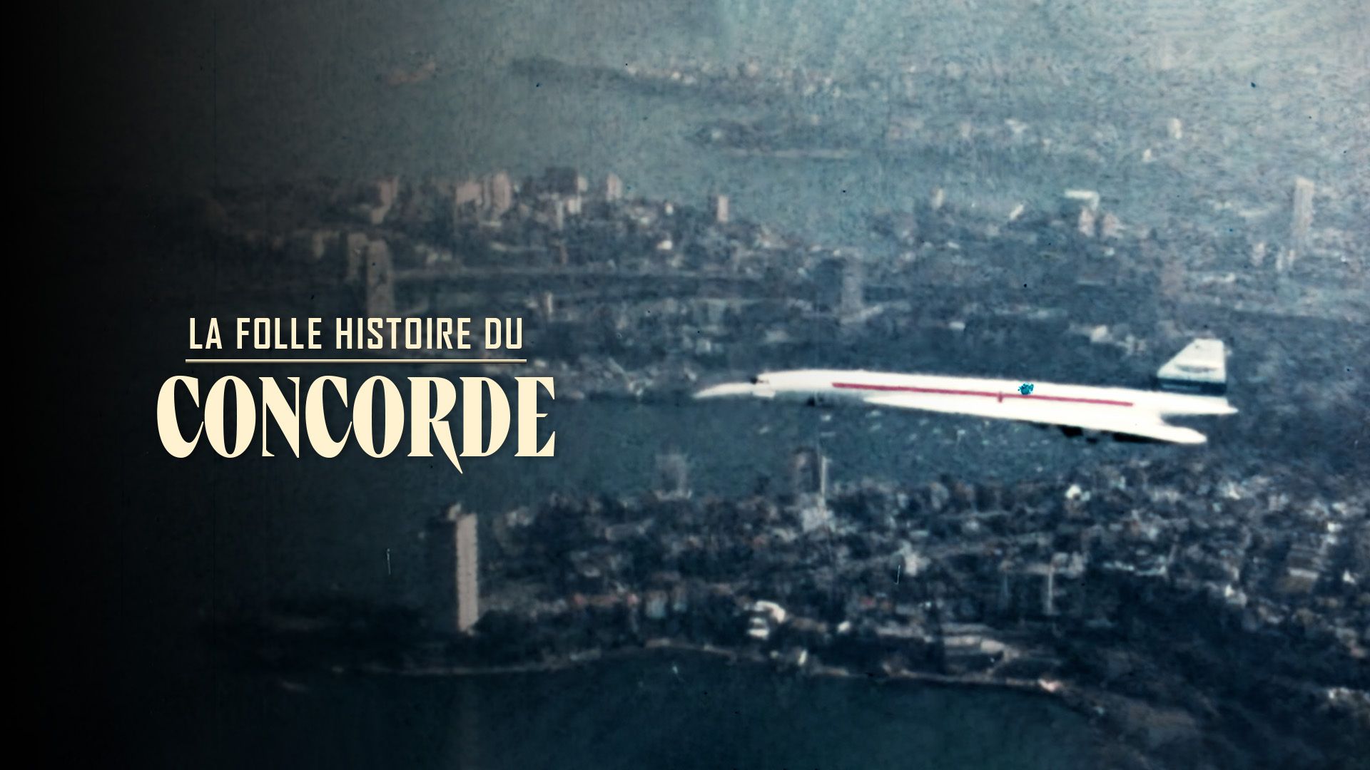 La folle histoire du Concorde