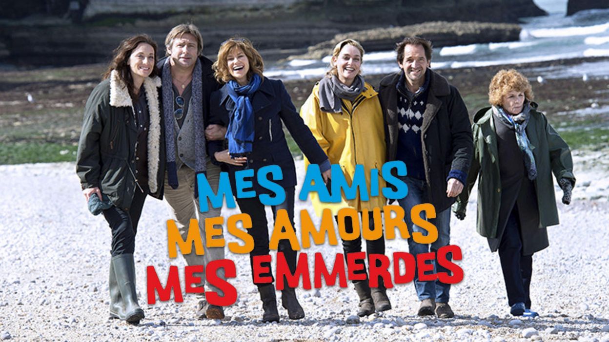 Mes Amis Mes Amours Mes Emmerdes Rtbf Tv