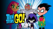 Revoir Teen titans go ! du 30 Juin