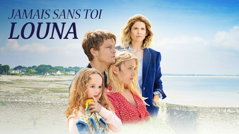 Film Pas Sans Toi Jamais sans toi Louna - les épisodes sur Auvio