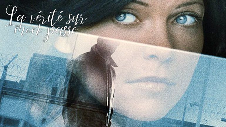 La Verite Sur Mon Passe Film La vérité sur mon passé sur Auvio