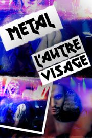 Metal : l'autre visage