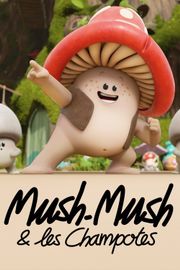 Mush-Mush & les Champotes