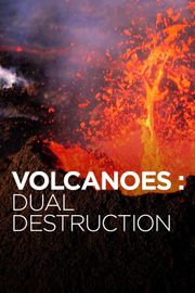 Volcanoes : dual destruction