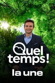 Quel Temps!