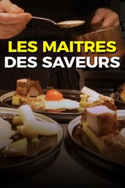 Les maitres des saveurs