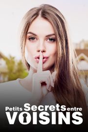 Petits secrets entre voisins