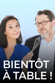 Bientôt à Table !