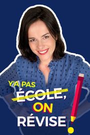 Y'a pas école, on révise !
