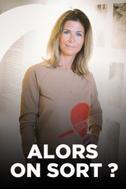 Alors on sort ?