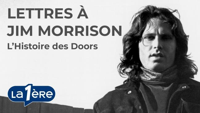 Lettres à Jim Morrison : l'Histoire des Doors