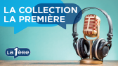 La collection La Première