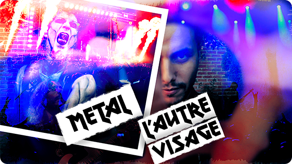 Métal : L'autre visage