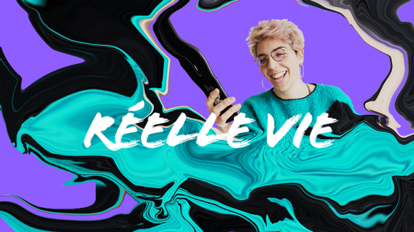 Réelle vie