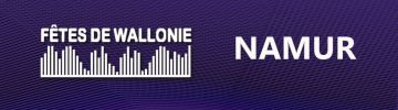 Les Fêtes de Wallonie à Namur Les Fêtes de Wallonie à Namur
