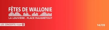 Les Fêtes de Wallonie à La Louvière Les Fêtes de Wallonie à La Louvière